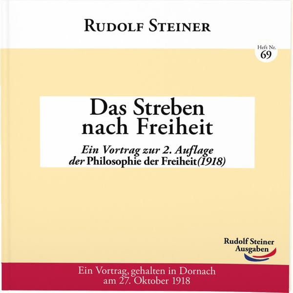 Das Streben nach Freiheit, Taschenbuch von Rudolf Steiner, Rudolf Steiner, 978-3-86772-269-8