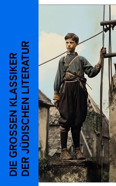 Produktbild: Die gro&szlig;en Klassiker der j&uuml;dischen Literatur