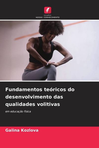 Produktbild: Fundamentos te&oacute;ricos do desenvolvimento das qualidades volitivas