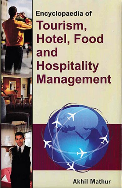 Produktbild: Encyclopaedia of Tourism, Hotel, Food and Hospitality Management (Tourism Promotion Organizations)