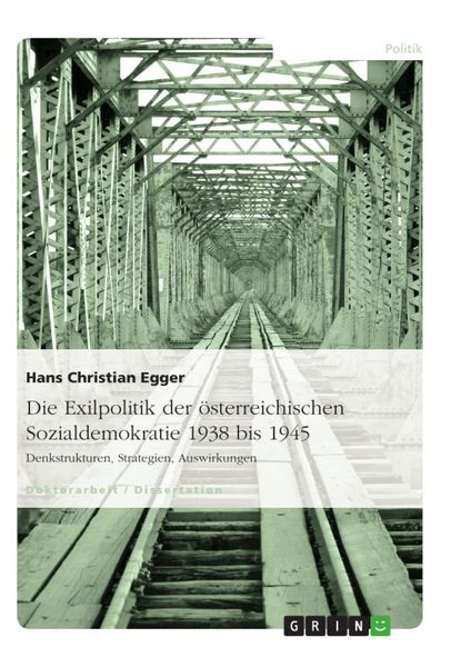 Produktbild: Die Exilpolitik der &ouml;sterreichischen Sozialdemokratie 1938 bis 1945