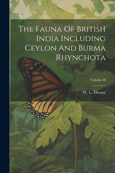 Produktbild: The Fauna Of British India Including Ceylon And Burma Rhynchota; Volume II