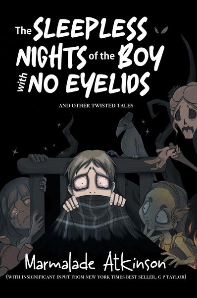 Produktbild: The Sleepless Nights Of The Boy With No Eyelids And Other Twisted Tales