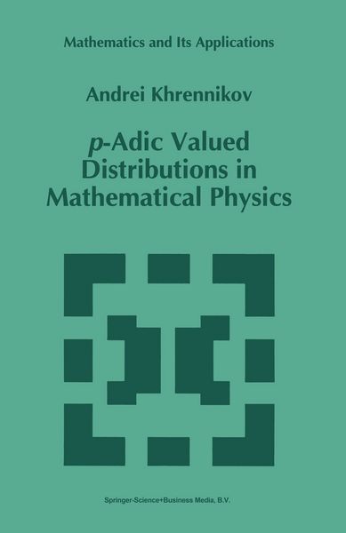 Produktbild: p-Adic Valued Distributions in Mathematical Physics