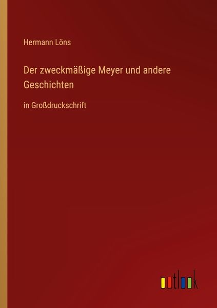 Produktbild: Der zweckm&auml;&szlig;ige Meyer und andere Geschichten
