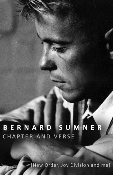 Produktbild: Chapter and Verse - New Order, Joy Division and Me