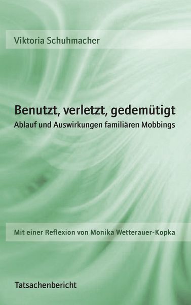 Produktbild: Benutzt, verletzt, gedem&uuml;tigt