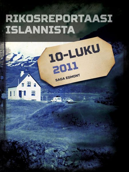 Produktbild: Rikosreportaasi Islannista 2011
