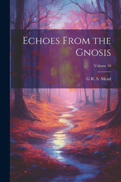 Produktbild: Echoes From the Gnosis; Volume 10