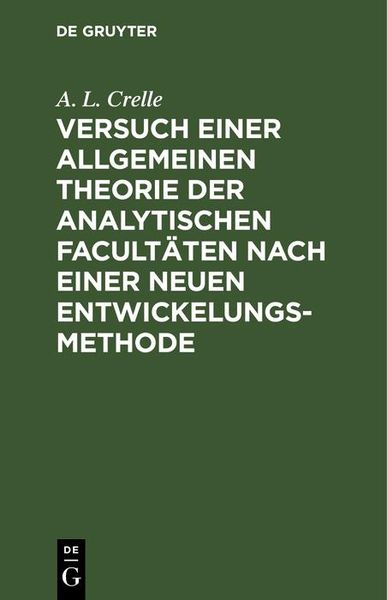 Produktbild: Versuch einer allgemeinen Theorie der analytischen Facult&auml;ten nach einer neuen Entwickelungs-Methode