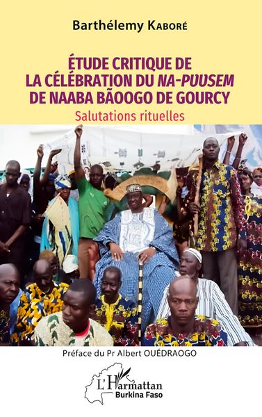 Produktbild: &Eacute;tude critique de la c&eacute;l&eacute;bration du Na-Puusem de Naaba B&atilde;oogo de Gourcy
