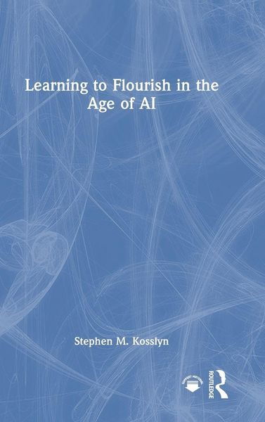 Produktbild: Learning to Flourish in the Age of AI