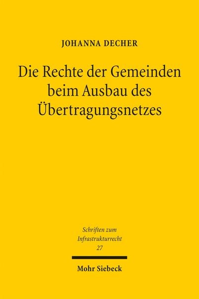 Produktbild: Die Rechte der Gemeinden beim Ausbau des &Uuml;bertragungsnetzes
