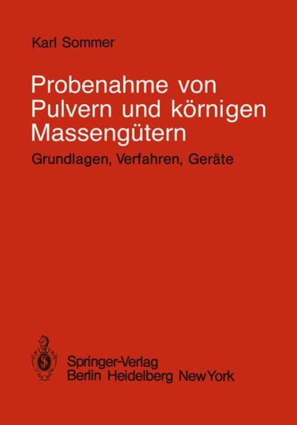 Probenahme von Pulvern und körnigen Massengütern, Taschenbuch von K. Sommer, Springer Berlin, 9783540094661