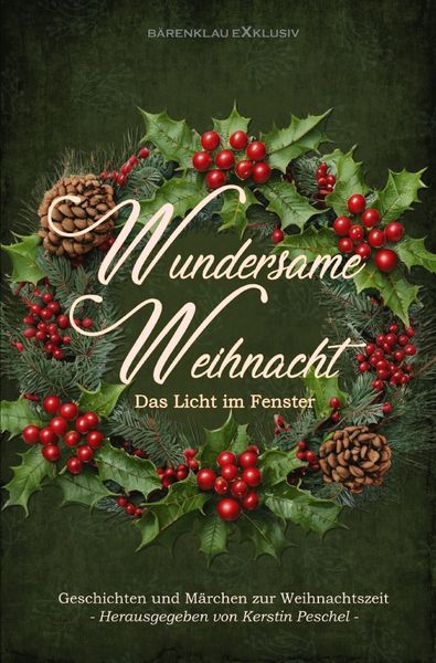 Produktbild: Wundersame Weihnacht &ndash; Das Licht im Fenster: Geschichten und M&auml;rchen zur Weihnachtszeit