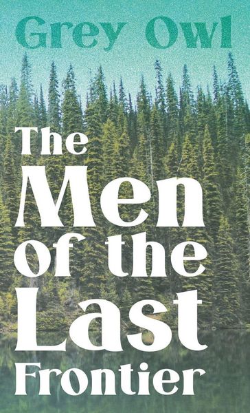 Produktbild: The Men of the Last Frontier