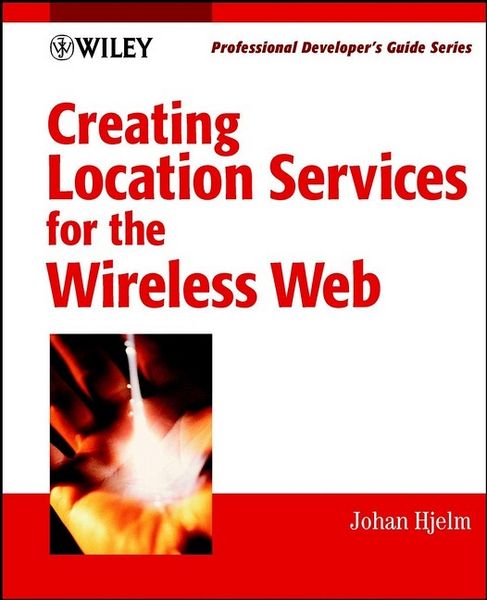 Produktbild: Creating Location Services for the Wireless Web: Professional Developer's Guide with CDROM
