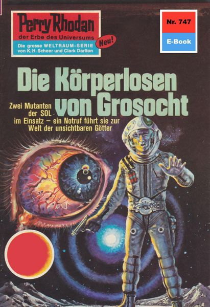 Produktbild: Perry Rhodan 747: Die K&ouml;rperlosen von Grosocht