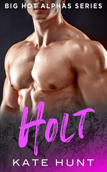 Produktbild: Holt (Big Hot Alphas, #5)