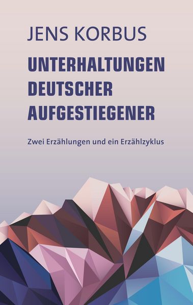 Produktbild: Unterhaltungen deutscher Aufgestiegener