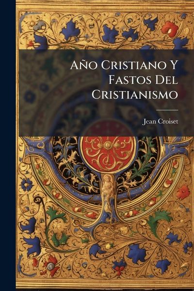 Produktbild: A&ntilde;o Cristiano Y Fastos Del Cristianismo