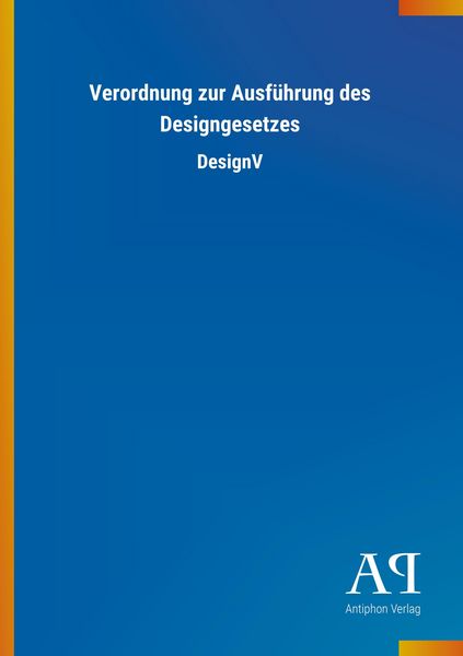Produktbild: Verordnung zur Ausf&uuml;hrung des Designgesetzes