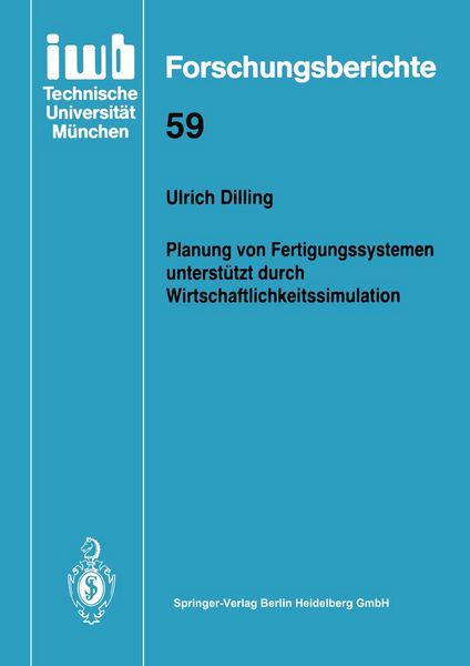 Produktbild: Planung von Fertigungssystemen unterst&uuml;tzt durch Wirtschaftlichkeitssimulation