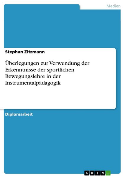 Produktbild: &Uuml;berlegungen zur Verwendung der Erkenntnisse der sportlichen Bewegungslehre in der Instrumentalp&auml;dagogik