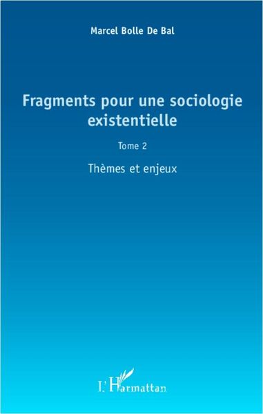 Produktbild: Fragments pour une sociologie existentielle (Tome 2)