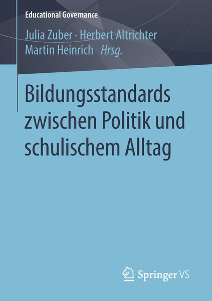 Produktbild: Bildungsstandards zwischen Politik und schulischem Alltag