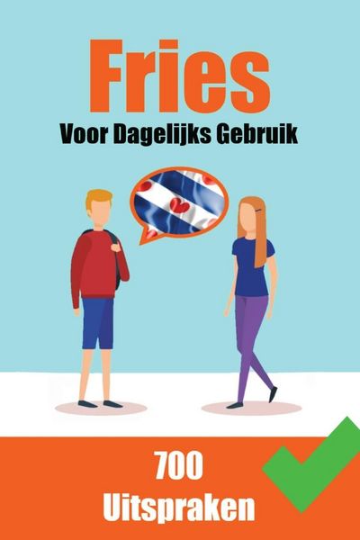 Produktbild: 700 Friese Uitspraken | Voor dagelijks gebruik | Leer de Friese taal
