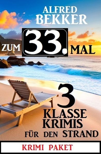 Zum 33. Mal 3 klasse Krimis für den Strand