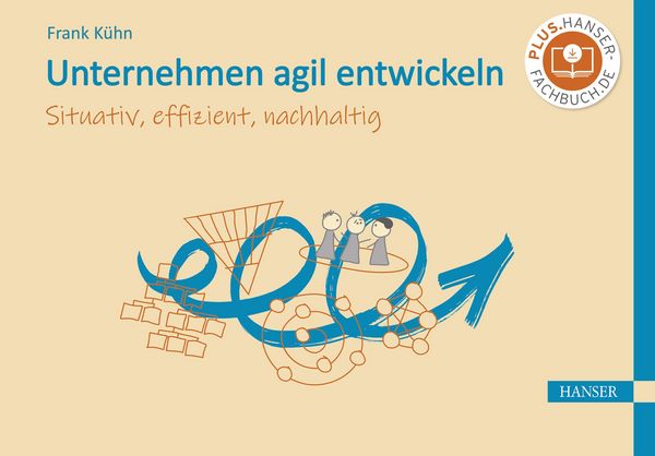Produktbild: Unternehmen agil entwickeln