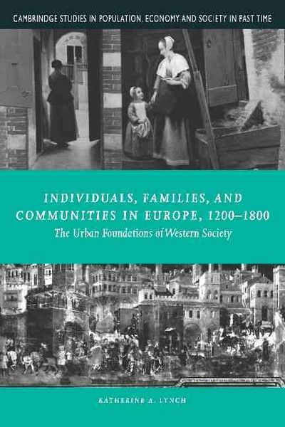 Produktbild: Individuals, Families, and Communities in Europe, 1200-1800