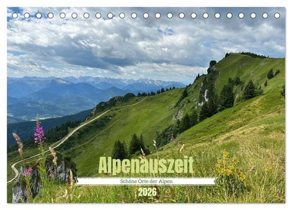 Produktbild: Alpenauszeit - Sch&ouml;ne Orte der Alpen (Tischkalender 2026 DIN A5 quer), CALVENDO Monatskalender