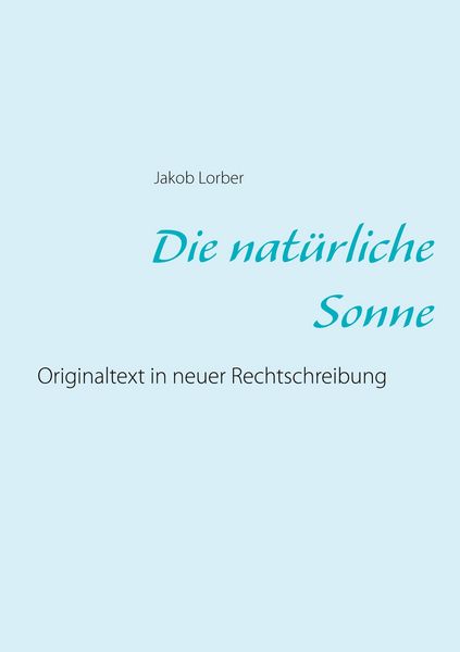 Produktbild: Die nat&uuml;rliche Sonne