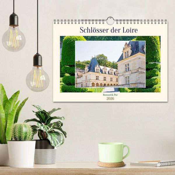 Produktbild: Schl&ouml;sser der Loire - Romantik Pur (Wandkalender 2026 DIN A4 quer), CALVENDO Monatskalender