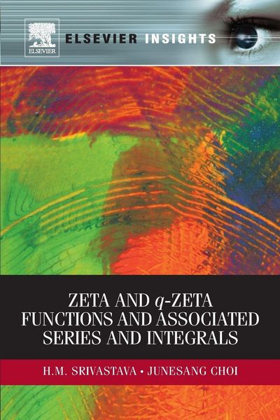Produktbild: Zeta and q-Zeta Functions and Associated Series and Integrals