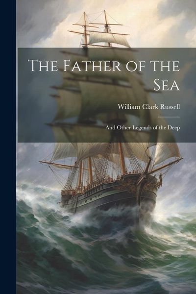 Produktbild: The Father of the sea; and Other Legends of the Deep