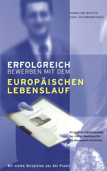 Erfolgreich bewerben mit dem Europäischen Lebenslauf