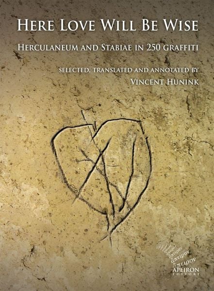 Produktbild: Here Love Will Be Wise. Herculaneum and Stabiae in 250 graffiti