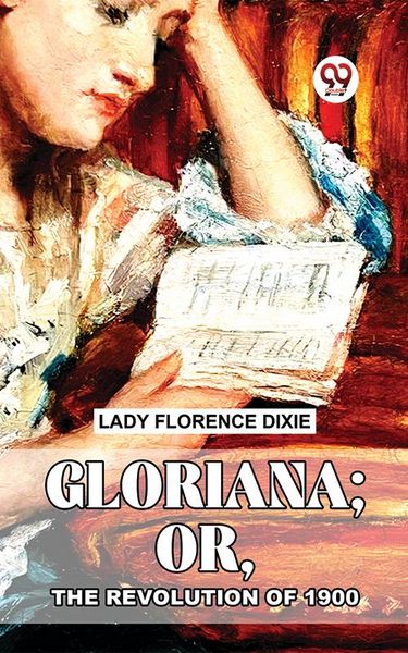 Produktbild: Gloriana; Or, The Revolution Of 1900.