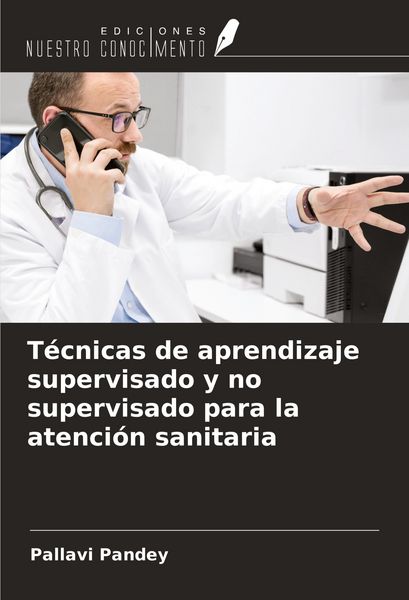 Produktbild: T&eacute;cnicas de aprendizaje supervisado y no supervisado para la atenci&oacute;n sanitaria