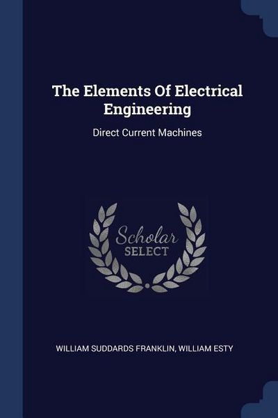 Produktbild: The Elements Of Electrical Engineering