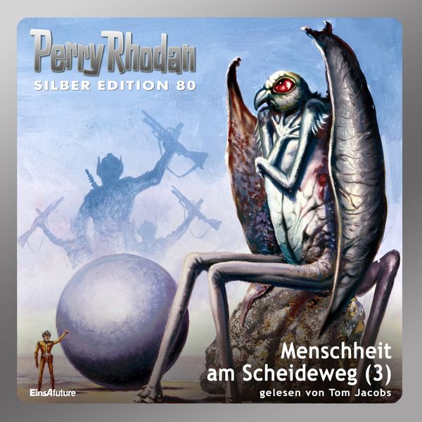 Perry Rhodan Silber Edition 80: Menschheit am Scheideweg (Teil 3) - Kurt Mahr , Ernst Vlcek , William Voltz , H.G. Ewers , H.G. Francis, Audio,