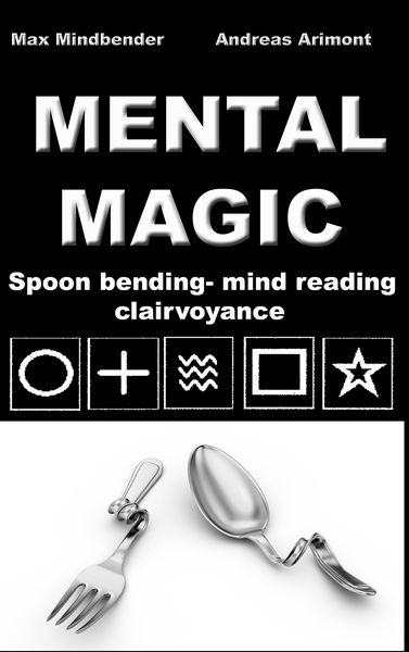 Produktbild: Mental Magic: Spoon bending, mind reading, clairvoyance