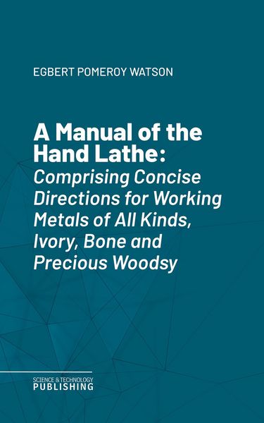Produktbild: A Manual of the Hand Lathe
