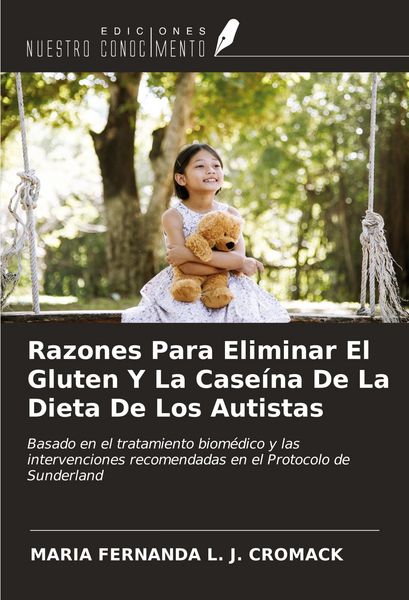 Produktbild: Razones Para Eliminar El Gluten Y La Case&iacute;na De La Dieta De Los Autistas