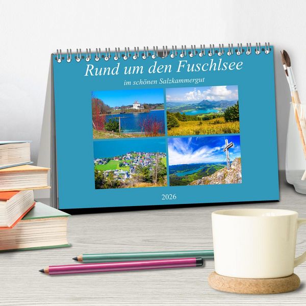 Produktbild: Rund um den Fuschlsee (Tischkalender 2026 DIN A5 quer), CALVENDO Monatskalender