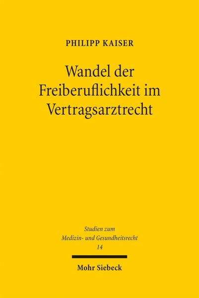 Produktbild: Wandel der Freiberuflichkeit im Vertragsarztrecht